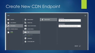 Create New CDN Endpoint
 