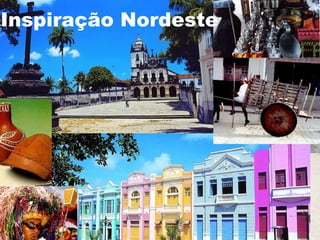Inspiração Nordeste 