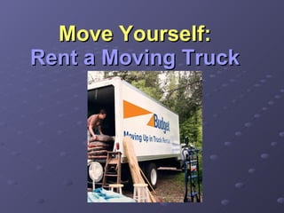 Move Yourself: Rent a Moving Truck 