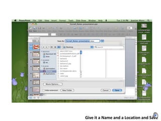 Give it a Name and a Location and Save