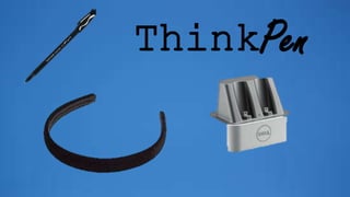 ThinkPen
 