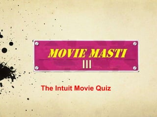The Intuit Movie Quiz III 