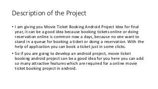 Online movie ticket booking android project for final year ppt