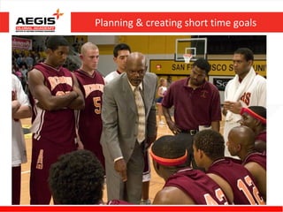 Planning & creating short time goals

• Look for ways to obtain clear performance
  improvement, establish goals, achieve
  objective
• The reward depends upon the planning

• Pressure in planning can be useful element in
  a change effort


                                                       9
 