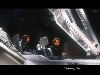 Timecop, 1994
 