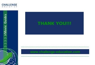 THANK YOU!!! www.challenge-education.com 