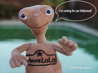 Im coming for you Hollywood!

Coming soon

 