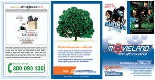 Evento in
                                                               digitale 2K!




                                                                                                Programmazione
                                                                              DAL 28 GENNAIO AL 3 FEBBRAIO 2011

                                                                                      c/o Centro Commerciale Il Gentile
                                                                                        Via B. Gigli, 19 - 60044 - FABRIANO
                                                                                                0732.251391 0732.628872
                                                                                           movieland@movielandcinema.it
Stampa: Gamberini - Tel. 051.711162 - e-mail: info@flyers.it
                                                                                                  www.movielandcinema.it
 