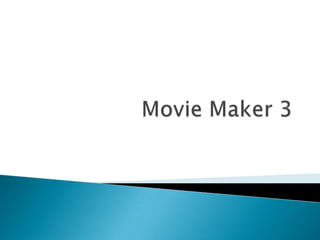 Movie maker 3