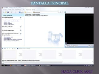 PANTALLA PRINCIPAL




              HAGA CLICK AQUI
 