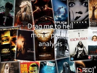 Drag me to hell
movie poster
analysis
 
