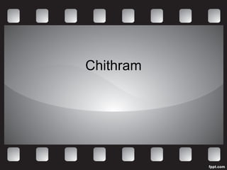 Chithram 