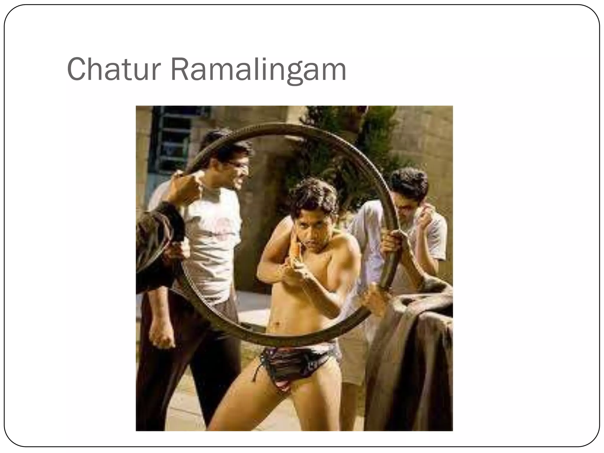 Chatur Ramalingam
 