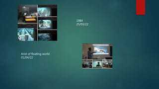 Arist of floating world
01/04/22
1984
25/03/22
 