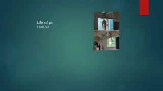 Life of pi
15/07/22
 
