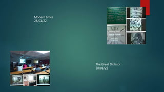 Modern times
28/01/22
The Great Dictator
30/01/22
 