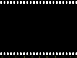 >> 0 >> 1 >> 2 >> 3 >> 4 >>
 