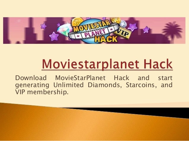 Moviestarplanet Hack