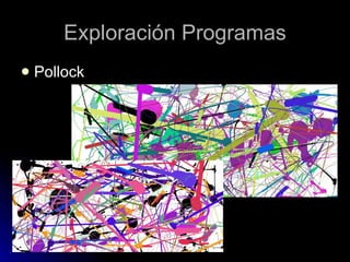 Exploración Programas Pollock 