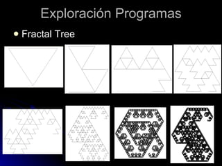 Exploración Programas Fractal Tree 