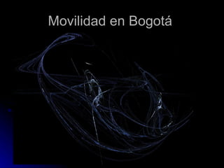 Movilidad en Bogotá  