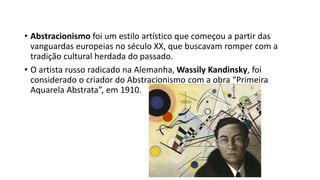 MOVIMENTO ABSTRACIONISMO: breve resumo com imagens.pdf