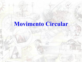 Movimento Circular 