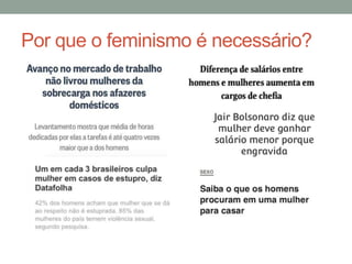 Por que o feminismo é necessário?
 