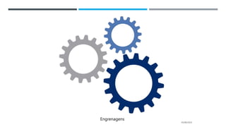 05/06/2023
Engrenagens
 