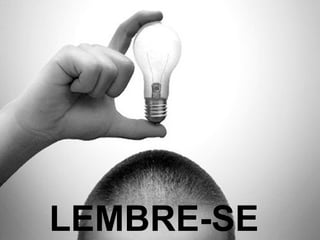 LEMBRE-SE