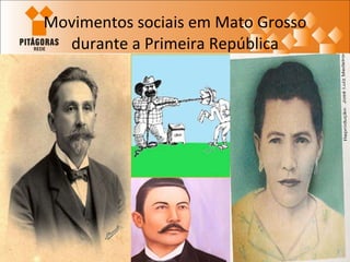 Movimentos sociais em Mato Grosso durante a Primeira República 