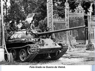 Foto tirada na Guerra do Vietnã.
 