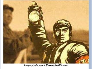 Imagem referente à Revolução Chinesa.
 
