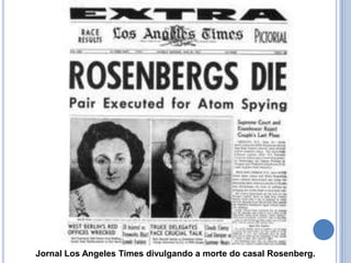 Jornal Los Angeles Times divulgando a morte do casal Rosenberg.
 