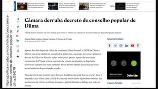 https://politica.estadao.com.br/noticias/geral,camara-
derruba-decreto-de-conselho-popular-de-
dilma,1584579
 