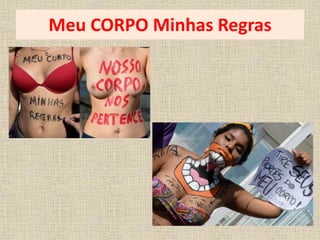 Meu CORPO Minhas Regras 
 