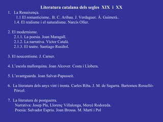 LITERATURA CATALANA. Moviments literaris SEGLES xix I xx