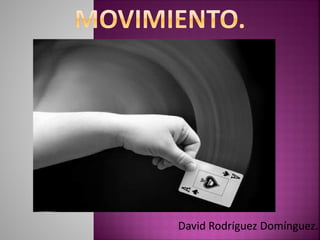 David Rodríguez Domínguez.
 