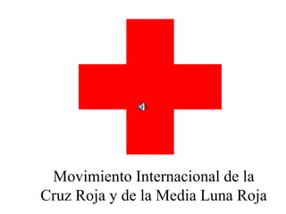 Movimiento Internacional de la Cruz Roja y de la Media Luna Roja 