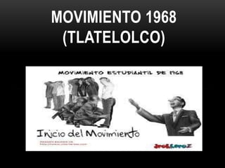 MOVIMIENTO 1968
(TLATELOLCO)
 