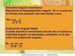 PROBLEMAS

1.- Un engrane adquirió una velocidad angular cuyo
valor es de 2512 rad/s en 1.5 s ¿Cuál fue su
aceleración angular?

DATOS:                     Formula:
Wf= 2512 rad/s             Β=w
T= 1.5 s                       t
Β=?


Sustitución y resultado:

Β= 2512 rad/s = 1674.66 rad/s²
      1.5 s
 