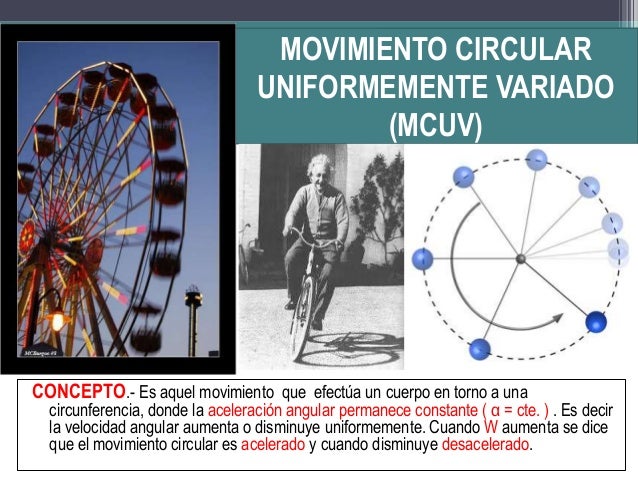 Movimiento circular uniformemente variado ( mcuv )
