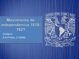 Unidad 2
E.N.P Núm. 2 UNAM
 