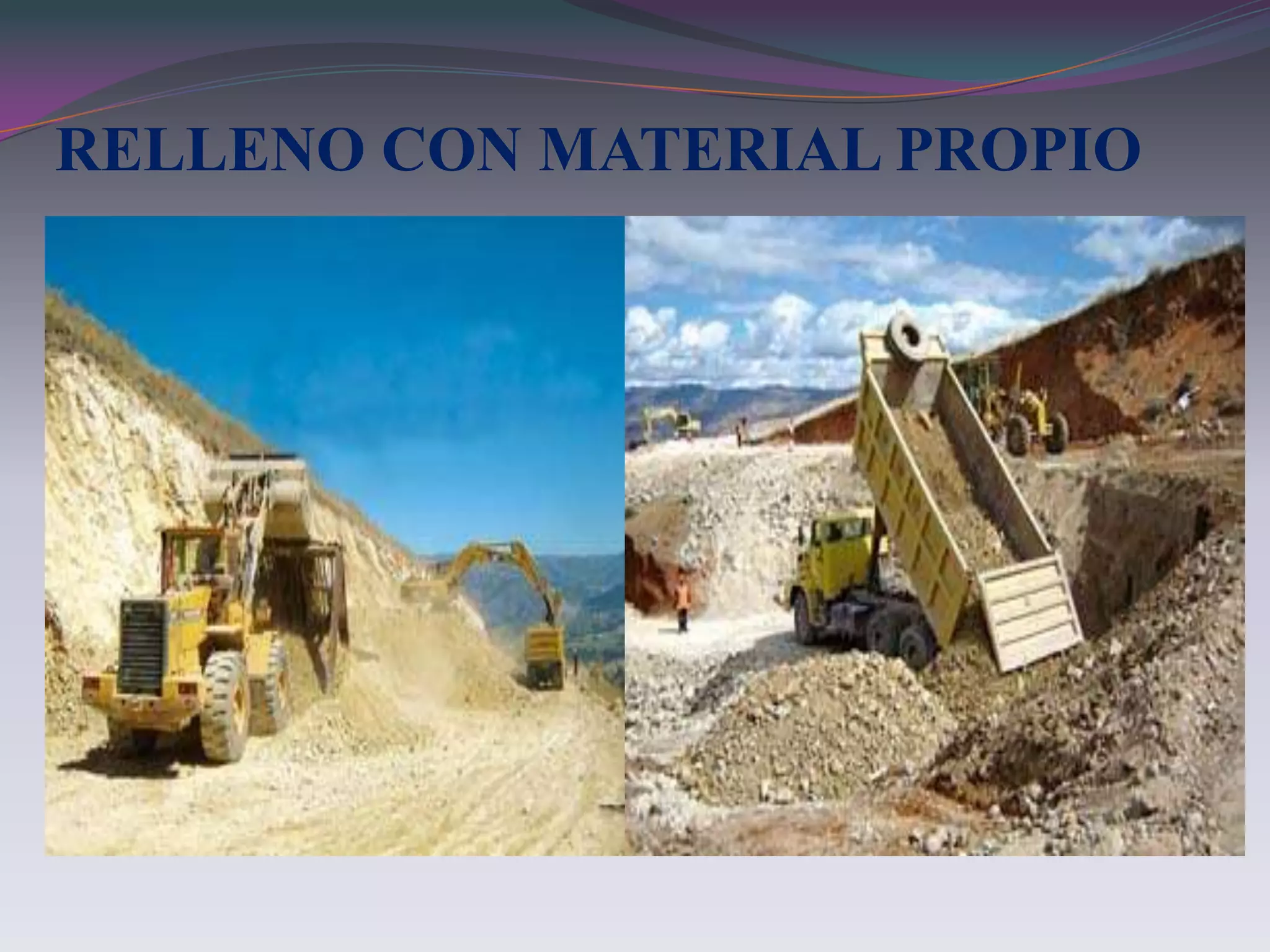 RELLENO CON MATERIAL PROPIO
 