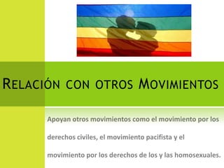 R ELACIÓN   CON OTROS   M OVIMIENTOS
 