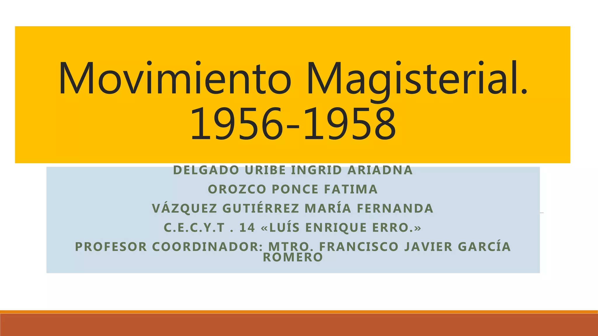 Movimiento magisterial en México de 1958 | PPTX