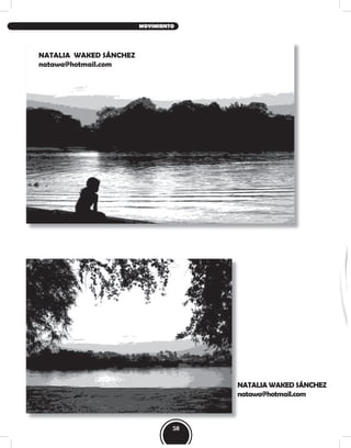 NATALIA WAKED SÁNCHEZ
natawa@hotmail.com
NATALIA WAKED SÁNCHEZ
natawa@hotmail.com
58
MOVIMIENTO
 