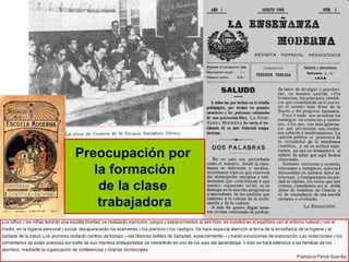 Preocupación por  la formación de la clase  trabajadora 