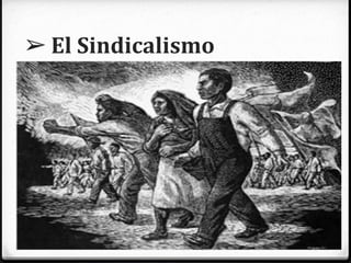 ➢ El Sindicalismo
0 Movimiento obrero organizado en sindicatos que
defienden una mejora en sus condiciones económicos,
políticas y social.
0 Presentación política, por el trabajo laboral.
0 La mayor arma del sindicalismo era la HULGA,
instrumento de presión para lograr sus demandas.
 