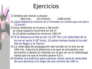 La velocidad media La  velocidad  es relaciona el cambio de posición con el tiempo.  Vector 